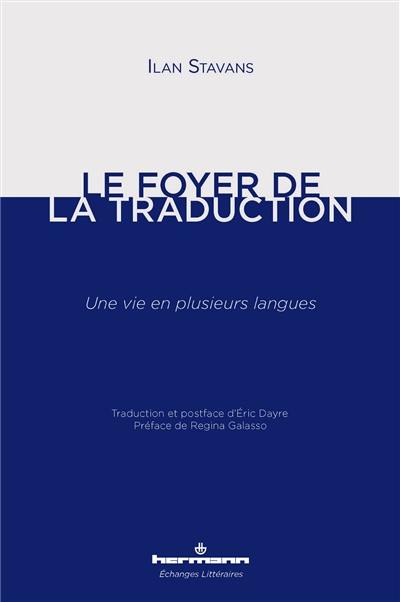 Le foyer de la traduction : une vie multilingue