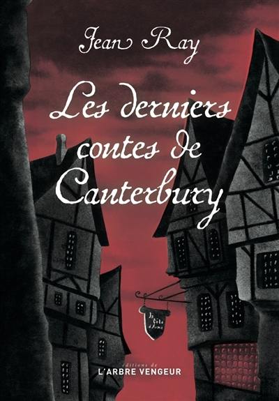 Les derniers contes de Canterbury : suivi de quatre nouvelles méconnues Les derniers contes de Canterbury : suivi de quatre nouvelles méconnues