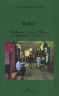 Yalla ! méthode d'arabe libyen : Tripolitaine et Fezzân