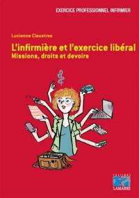 L'infirmière et l'exercice libéral : missions, droits et devoirs