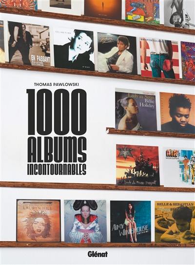 1.000 albums incontournables 1.000 albums incontournables