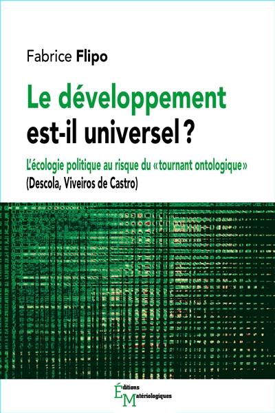 Le développement est-il universel ? : l'écologie politique au risque du tournant ontologique : Descola, Viveiros de Castro