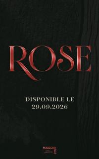 Les enfants de l'ombre. Vol. 1. Rose