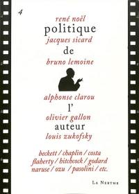 Politique de l'auteur. Vol. 4. Beckett, Chaplin, Costa, Flaherty, Hitchcock, Godard, Naruse, Ozu, Pasolini, etc. Politique de l'auteur. Vol. 4. Beckett, Chaplin, Costa, Flaherty, Hitchcock, Godard, Naruse, Ozu, Pasolini, etc.