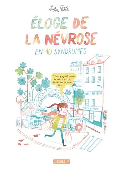 Eloge de la névrose en 10 syndromes