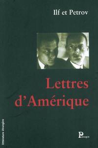 Lettres d'Amérique : correspondance et journaux Lettres d'Amérique : correspondance et journaux