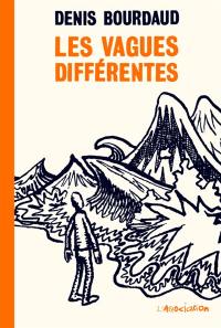 Les vagues différentes