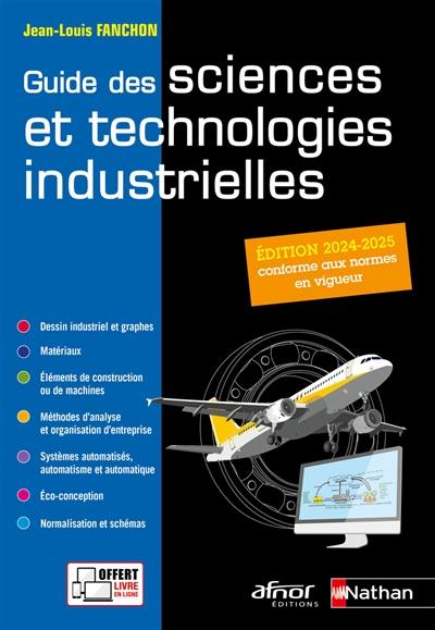 Guide des sciences et technologies industrielles Guide des sciences et technologies industrielles