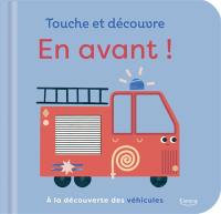 En avant ! : à la découverte des véhicules