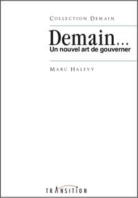Demain... : un nouvel art de gouverner