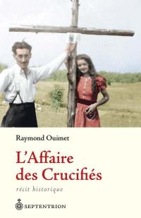 L'affaire des crucifiés