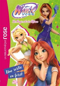 Winx Club : la magie est de retour. Vol. 6. Une sortie en forêt