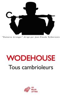 Tous cambrioleurs