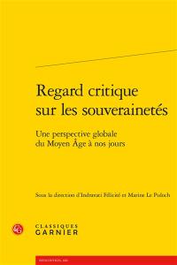 Regard critique sur les souverainetés : une perspective globale du Moyen Age à nos jours