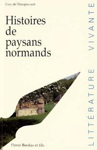 Histoires de paysans normands Histoires de paysans normands