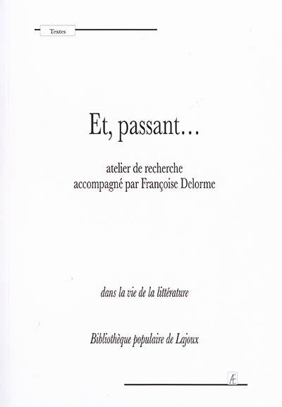 Et, passant... : dans la vie de la littérature : bibliothèque populaire de Lajoux