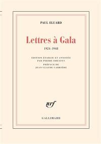 Lettres à Gala : 1924-1948