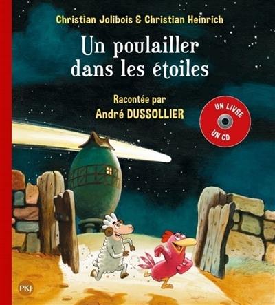 Un poulailler dans les étoiles Un poulailler dans les étoiles