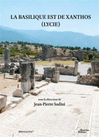 La basilique est de Xanthos (Lycie)