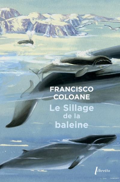Le sillage de la baleine Le sillage de la baleine