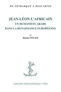 Jean-Léon l'Africain : un humaniste arabe dans la Renaissance européenne