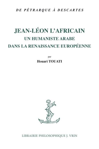 Jean-Léon l'Africain : un humaniste arabe dans la Renaissance européenne
