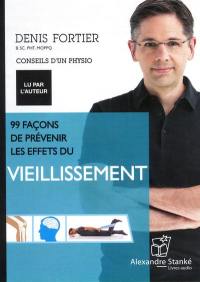 99 façons de prévenir les effets du vieillissement
