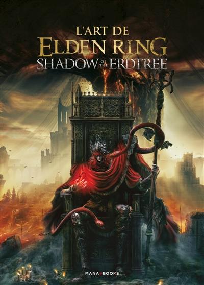 L'art de Elden Ring : Shadow of the Erdtree L'art de Elden Ring : Shadow of the Erdtree