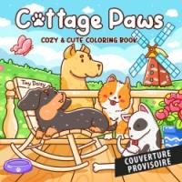 Cottage paws : cozy and cute coloring book