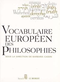 Vocabulaire européen des philosophies : dictionnaire des intraduisibles