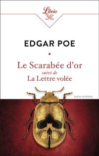 Le scarabée d'or. La lettre volée : texte intégral
