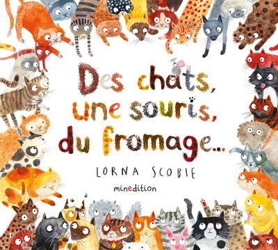 Des chats, une souris, du fromage... Des chats, une souris, du fromage...