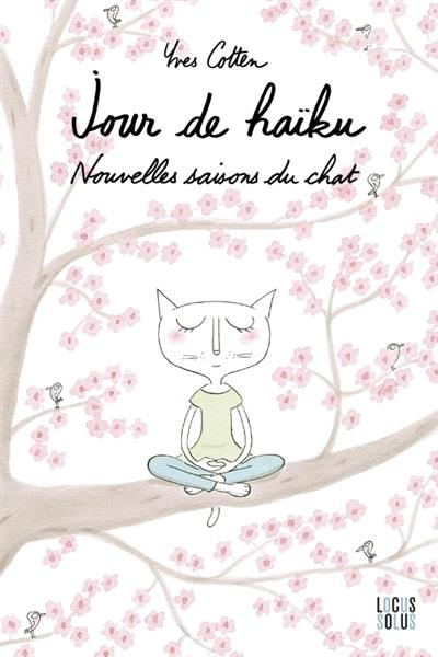 Jour de haïku : nouvelles saisons du chat Jour de haïku : nouvelles saisons du chat