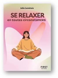 Se relaxer en toutes circonstances