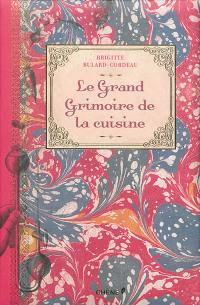 Le grand grimoire de la cuisine