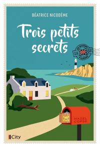 Les mystères d'Alderney. Vol. 2. Trois petits secrets