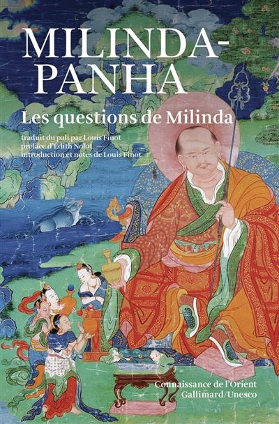 Milinda-panha : les questions de Milinda Milinda-panha : les questions de Milinda