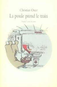 La poule prend le train