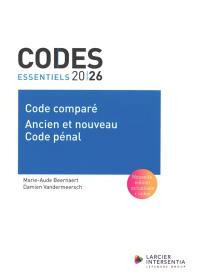 Code comparé : ancien et nouveau code pénal : 2026