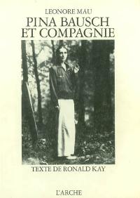 Pina Bausch et compagnie
