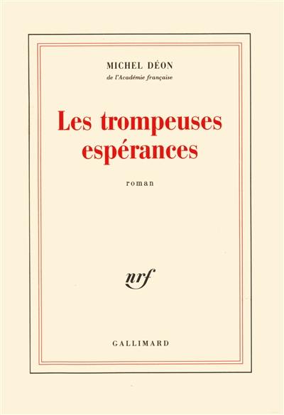 Les trompeuses espérances