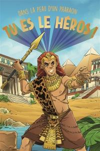 Dans la peau d'un pharaon