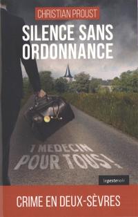 Silence sans ordonnance : crime en Deux-Sèvres