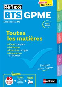 BTS GPME gestion de la PME, 1re et 2e années : toutes les matières : examens 2027 et 2028