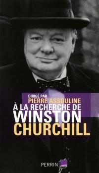 A la recherche de Winston Churchill