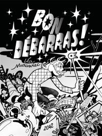 Bon débarras !