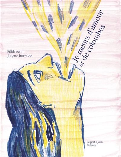 Je meurs d'amour et de colombes