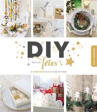 DIY pour les fêtes : 95 créations pour un Noël fait main