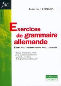 Exercices de grammaire allemande : exercices systématiques avec corrigés