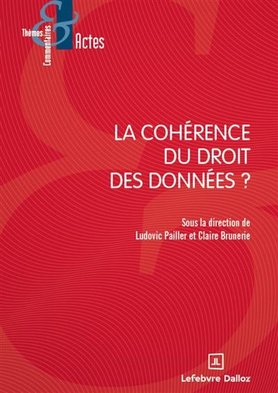 La cohérence du droit des données ?